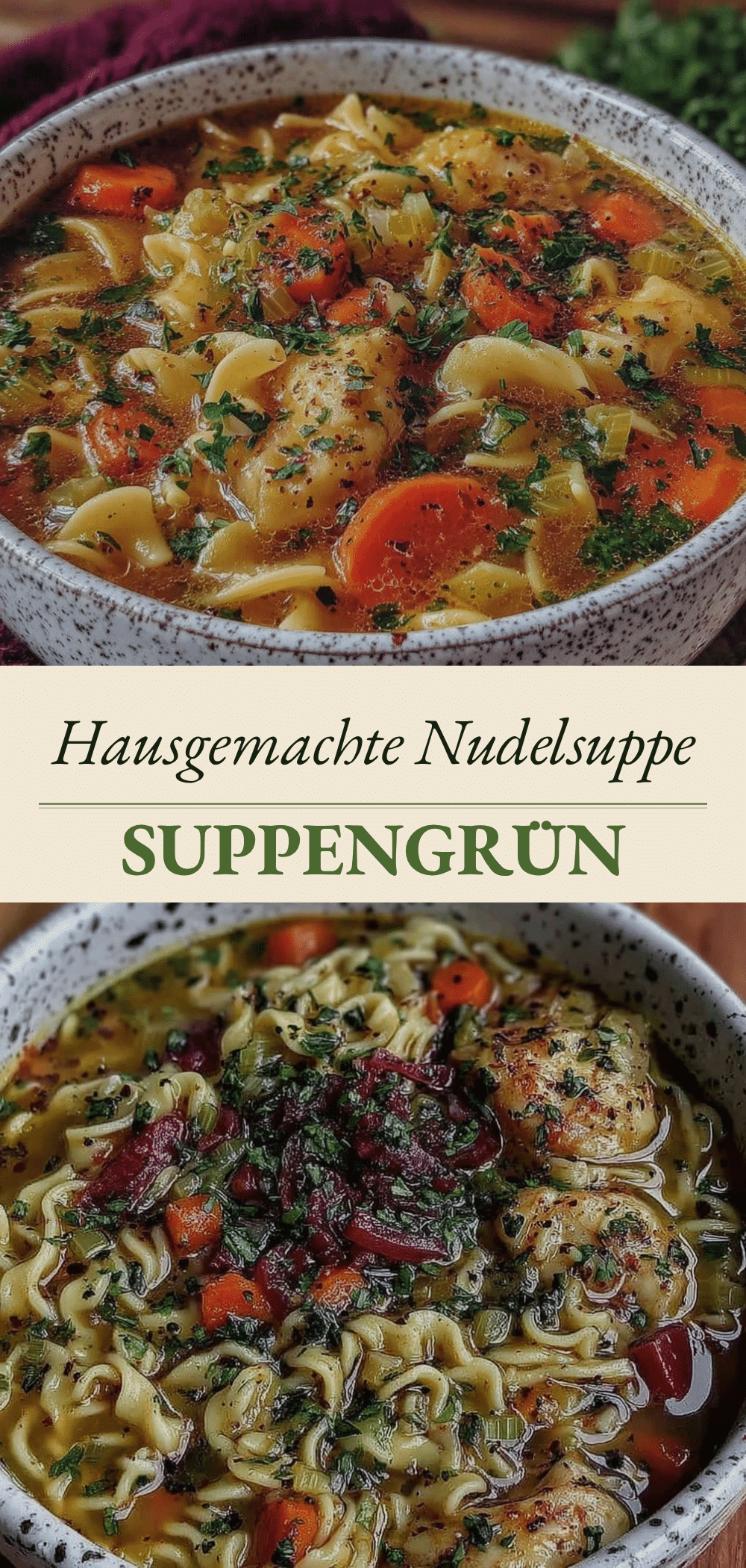 Einfache Nudelsuppe mit Suppengrün: Anfänger-Proof & Einfach 5 einfache Nudelsuppe mit Suppengrün recipe