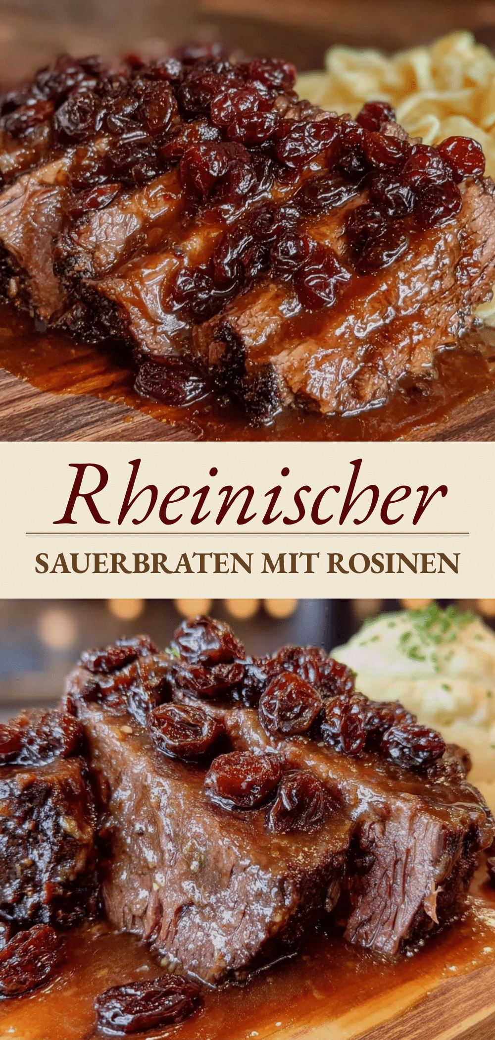 Rheinischer Sauerbraten: Einfach & Perfekt für Anfänger 5 Rheinischer Sauerbraten mit Rosinen recipe