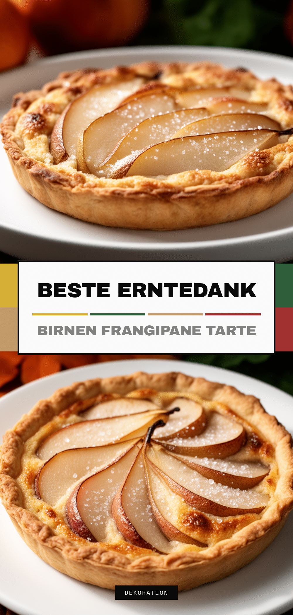 Erntedank Birnen-Frangipane Tarte: Einfach & Elegant 5 Erntedank Birnen-Frangipane Tarte recipe
