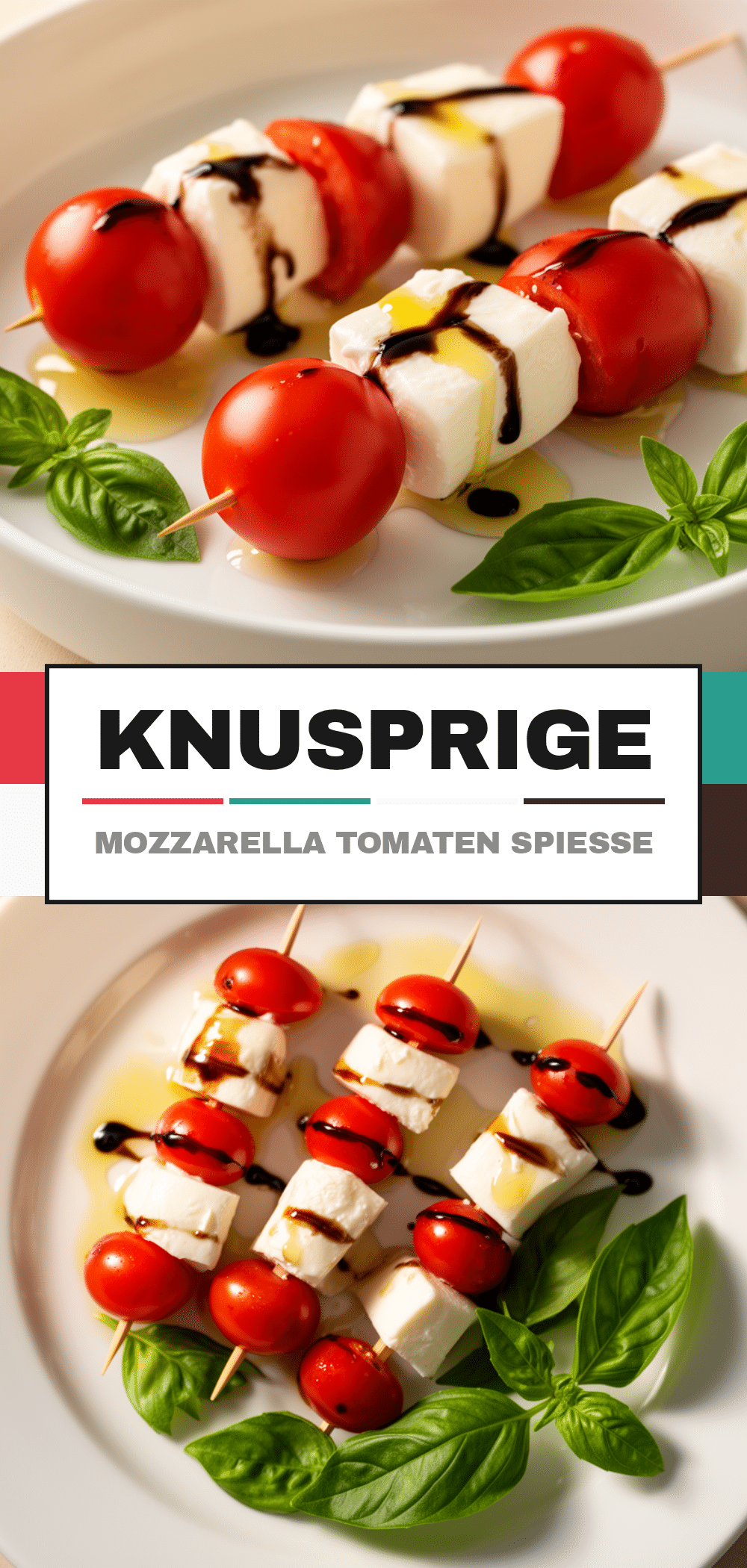 Fingerfood-Spieße mit Mozzarella und Tomaten: 3 Easy Rezepte 5 Fingerfood-Spieße mit Mozzarella und Tomaten recipe